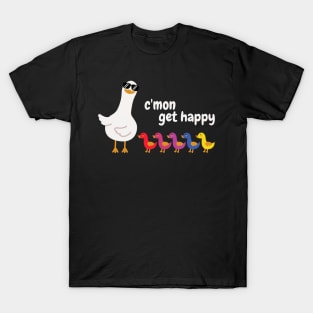 C'mon-get-happy T-Shirt